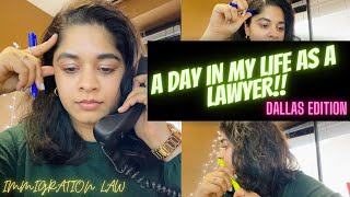 A DAY IN MY LIFE AS A LAWYER  DALLAS EDITION  IMMIGRATION LAW [upl. by Meris857]