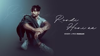 Rondi Honi Aa  Ramaan  Latest Punjabi Songs 2024  New Punjabi Songs 2024 [upl. by Sudnor]