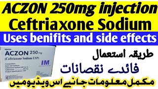 Aczon 250 mg injection used for in urdu Ceftriaxone injection Aczon 250 injection [upl. by Marisa423]