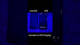 Amoled Display vs IPS Display 👍🏻 [upl. by Eadie]