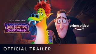 Hotel Transylvania Transformania  Official Trailer  Amazon Prime Video [upl. by Oicnaneb]