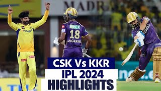 CSK Vs KKR IPL 22 Match Highlights Chennai Vs Kolkata IPL 2024 Highlights  Today Match Highlights [upl. by Leroi]