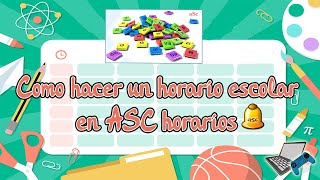 ✅Cómo hacer un HORARIO⌛ escolar con ASC horarios 2022🚀🚀🚀 [upl. by Annahpos186]