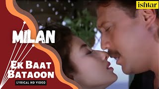 Ek Baat Bataoon Full Song HD  Milan [upl. by Clementi]