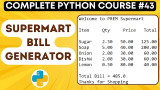 Supermarket Bill Generator using Python  Python Tutorial  43 [upl. by Gereron]