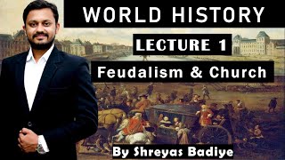 1 Feudalism and The Church  World History [upl. by Riem]