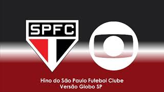 Hino do São Paulo  Globo SP [upl. by Kcered63]