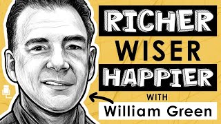 How the Greatest Investors Win in Markets and Life  Richer Wiser Happier w William Green MI131 [upl. by Xineohp962]