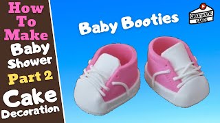 BABY BOOTIES Cake Decorating Tutorial Part 2 How to Make BABY SHOWER Cake Decorations by Caketastic [upl. by Atsirtal]