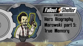 Fallout Shelter Online Marowski True Memory [upl. by Oileduab]