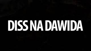 DISS NA DAWIDA Official Audio [upl. by Droffilc]