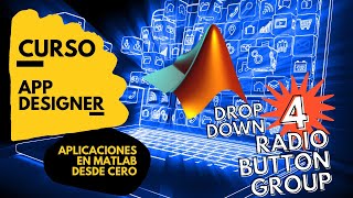 CÓMO USAR DROP DOWN Y RADIO BUTTON GROUP  CURSO APP DESIGNER DESDE CERO  MATLAB 2021 [upl. by Janey]