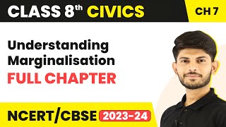 Understanding Marginalisation Full Chapter Class 8 Civics  CBSE Class 8 Civics Chapter 7 [upl. by Anicnarf236]