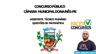 PREFEITURA MUNICIPAL DE DONA INÊSPBASSISTENTE TÉCNICO PLENÁRIO QUESTÕES DE MATEMÁTICA facet rlm [upl. by Pilloff]