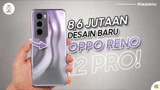 SEGERA RILIS 86 JUTAAN OPPO RENO 12 PRO bawa DESAIN BARU  bocoran Oppo Reno 12 Pro Indonesia [upl. by Freeman]