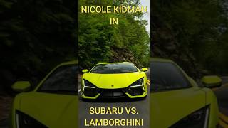 nicolekidman is stuntin’ funnynews comedy lamborghini subaru [upl. by Yerga]