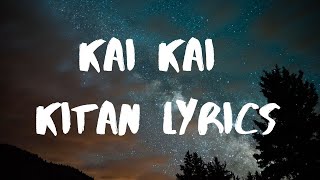 Eve Kaikai Kitan English Lyrics [upl. by Lamak]