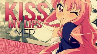 ∞ KISS MY LIPS ᴹᴱᴾ [upl. by Ced500]