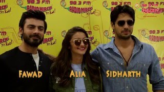 Alia Bhatt Sidharth Malhotra amp Fawad Khan at Radio Mirchi  Radio Mirchi [upl. by Enilarac]