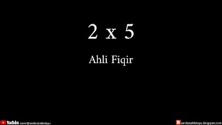 2 x 5  Ahli Fiqir [upl. by Hsenid]