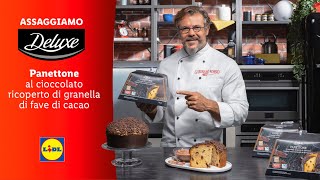 ASSAGGIAMO DELUXE Panettone al cioccolato Deluxe ricoperto di granelle di cacao  LIDL Italia [upl. by Iruahs]