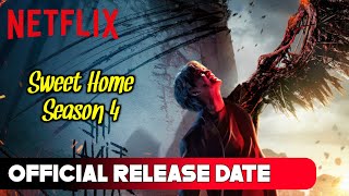 Sweet Home Season 4 Release date  Sweet Home Season 4 Trailer Sweet Home 4 Release date in Hindi [upl. by Ltsyrk952]