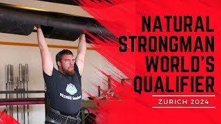 Natural Strongman World’s Qualifier  Zurich 2024 [upl. by Yrem933]