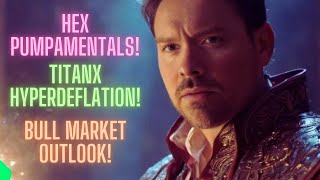 Hex Pumpamentals TitanX Hyperdeflation Bull Market Outlook [upl. by Max60]