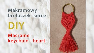 JAK ZROBIĆ MAKRAMOWY BRELOCZEK  SERCE  DIY HOW TO MAKE MACRAME KEYCHAIN  HEART [upl. by Demetris961]