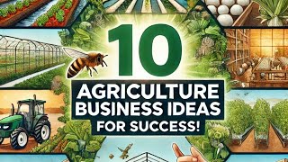 10 Lucrative Agribusiness Ideas for the Next Millionaire [upl. by Saraann]