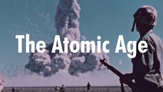 The Atomic Age  USA 50s [upl. by Sid]