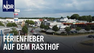 Autohof Rasten  Tanken  Urlaubsstress  Die Nordreportage  NDR Doku [upl. by Aurore]