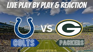 COLTS vs PACKERS LIVE PLAY BY PLAY amp REACTION [upl. by Eico780]