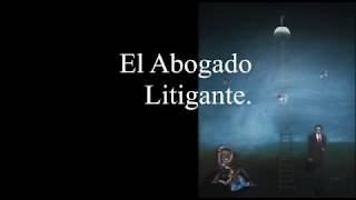 El Abogado Litigante [upl. by Keene]