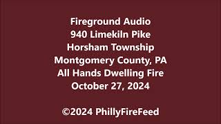 102724 940 Limekiln Pk Horsham Twp Montgomery Co PA All Hands Dwelling Fire [upl. by Manus]