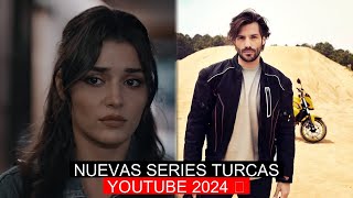 NUEVAS SERIES TURCAS YOUTUBE 2024 💚 [upl. by Tiffi]