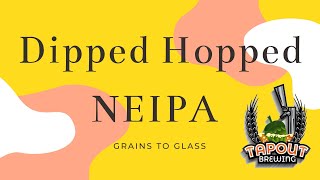 Dipped Hopped NEIPA does it work [upl. by Doley942]