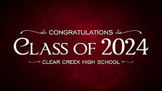 CCISD 2024 Graduations  Clear Creek High School [upl. by Forsyth578]