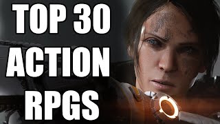 TOP 30 MOST AMAZING Action RPGs That Are Worth Your Time 2023 Edition [upl. by Braynard936]