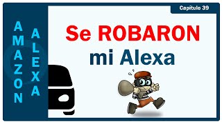 Han robado mi Alexa [upl. by Chapman]