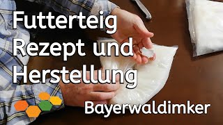 Futterteig Rezept und Herstellung  Bayerwaldimker 🌲🐝  Imker  Bienen [upl. by Haleehs]