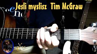 Gitara byzebbach Jesli myslisz Tim McGraw akordy dnia [upl. by Buyse]