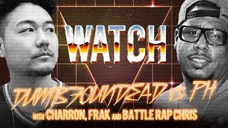 WATCH DUMBFOUNDEAD vs PH with CHARRON FRAK and BATTLE RAP CHRIS [upl. by Amo]