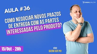 Como negociar novos prazos de entrega com as partes interessadas pelo produto [upl. by Lucien]