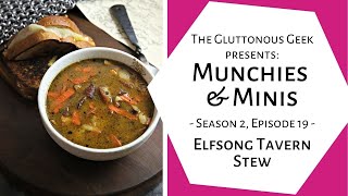 🎲🍲Munchies amp Minis  S2E19 Elfsong Tavern Stew amp Sandwiches [upl. by Gould]