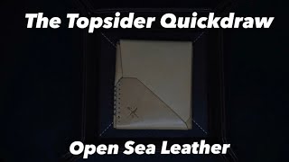 Best Leather wallet Open Sea topsider quickdraw impressionsReview [upl. by Htessil457]