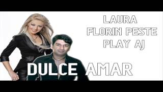 Laura Florin Peste si Play Aj  Dulce amar [upl. by Thin]