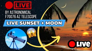 🔴 Live SUNSET 🌇 amp MOON 🌙 Through Telescope 🔭 [upl. by Nacim]