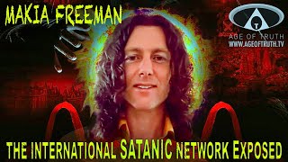 MAKIA FREEMAN  quotThe International Satanic Network Exposedquot Age of Truth TV [upl. by Craig]