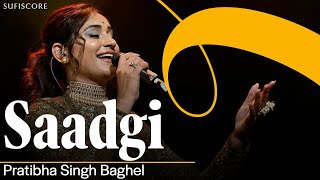 Saadgi  Pratibha Singh Baghel  Sufiscore  Symphony of Love  Live Music Concert [upl. by Anom]